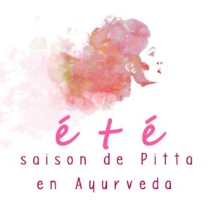 Lire la suite à propos de l’article L’été est la saison Pitta en Ayurvéda