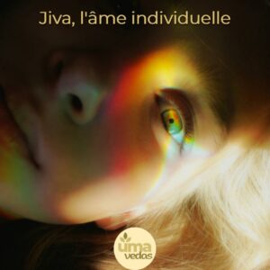 Lire la suite à propos de l’article Jiva, l&rsquo;âme individuelle