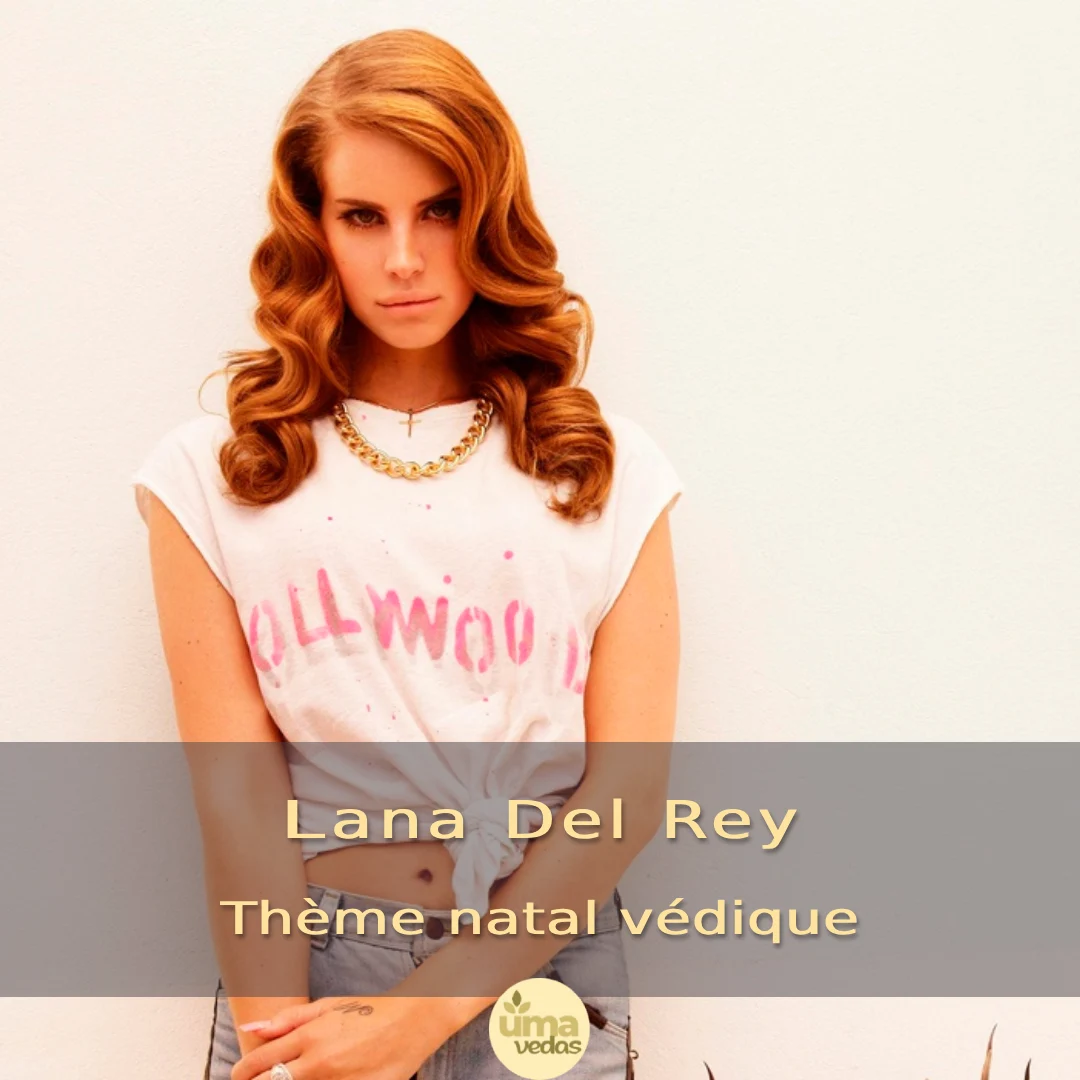 You are currently viewing Thème astral : Lana Del Rey