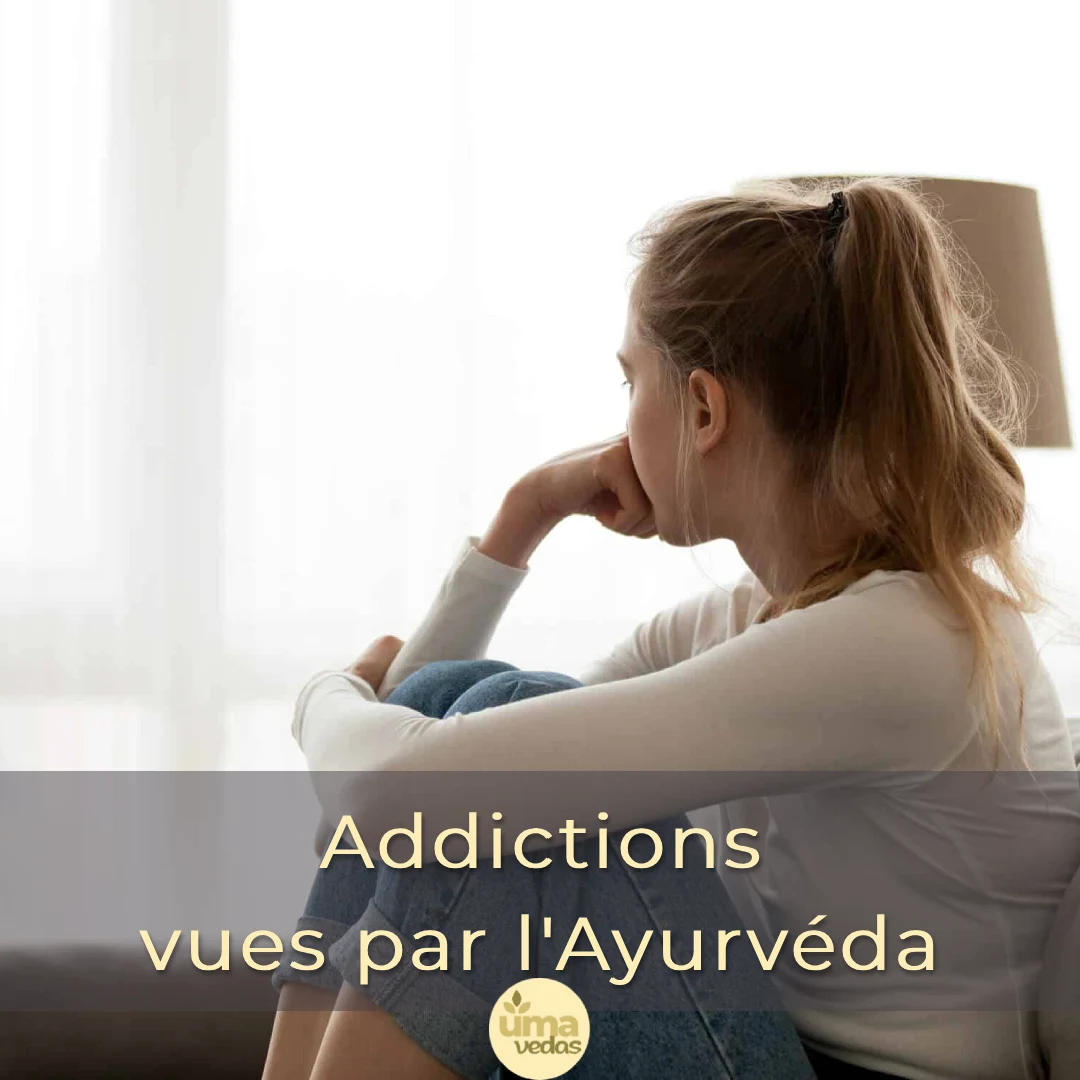 You are currently viewing Les addictions vues par l&rsquo;Ayurvéda